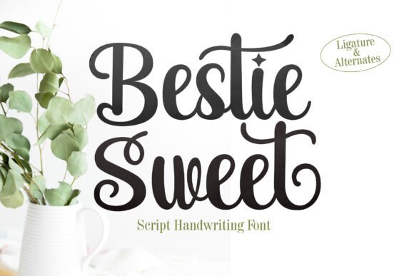 Bestie Sweet Script Font: A Marketer's Go-To for Campaign Clarity