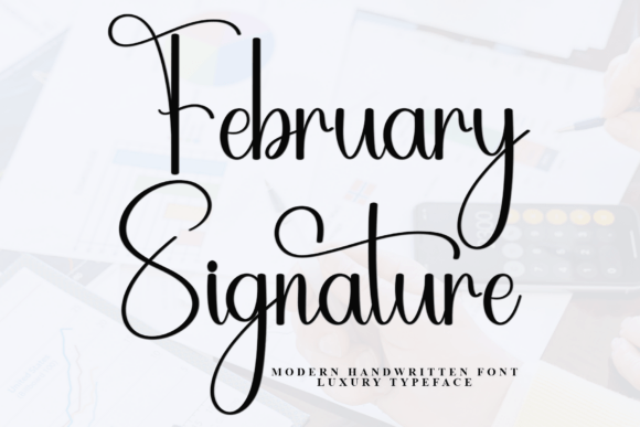 February Signature: A Handcrafted Font for Digital Branding