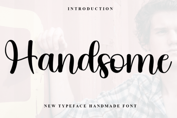 Hansome: A Handwritten Font That Sharpens Campaign Visuals