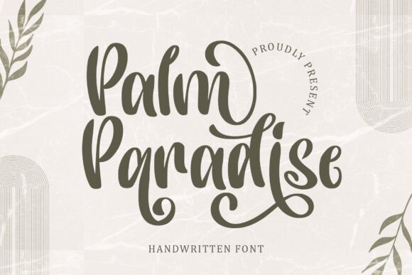 Palm Paradise: A Handwritten Font That Brings Campaigns to Life
